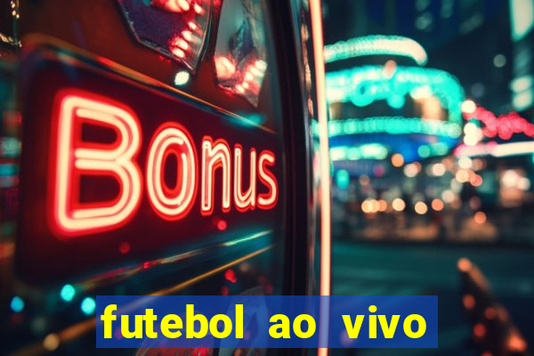 futebol ao vivo sem trava